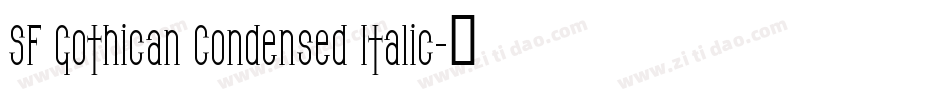 SF Gothican Condensed Italic字体转换